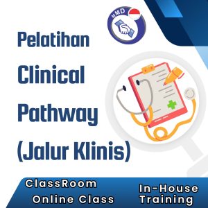 PELATIHAN CLINICAL PATHWAY (JALUR KLINIS)