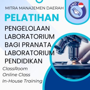 PELATIHAN PENGELOLAAN LABORATORIUM BAGI PRANATA LABORATORIUM PENDIDIKAN