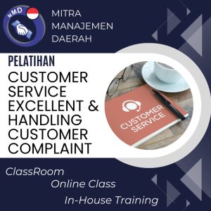 PELATIHAN CUSTOMER SERVICE EXCELLENT & HANDLING CUSTOMER COMPLAINT