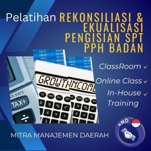 PELATIHAN REKONSILIASI & EKUALISASI PENGISIAN SPT PPh BADAN